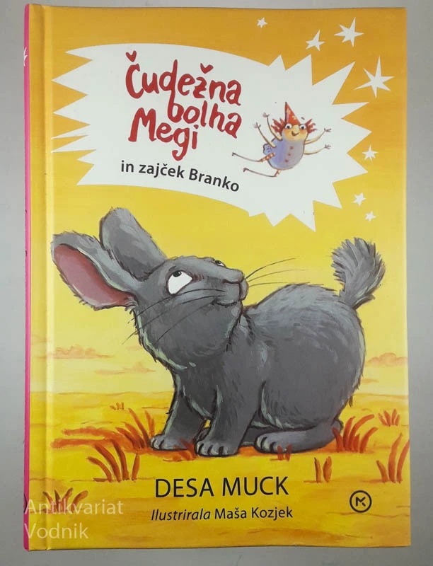 ČUDEŽNA BOLHA MEGI IN ZAJČEK BRANKO, Desa Muck (ilustrirala Maša Kozjek)