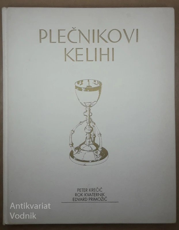 PLEČNIKOVI KELIHI, Peter Krečič, Rok Kvaternik in Edvard Primožič