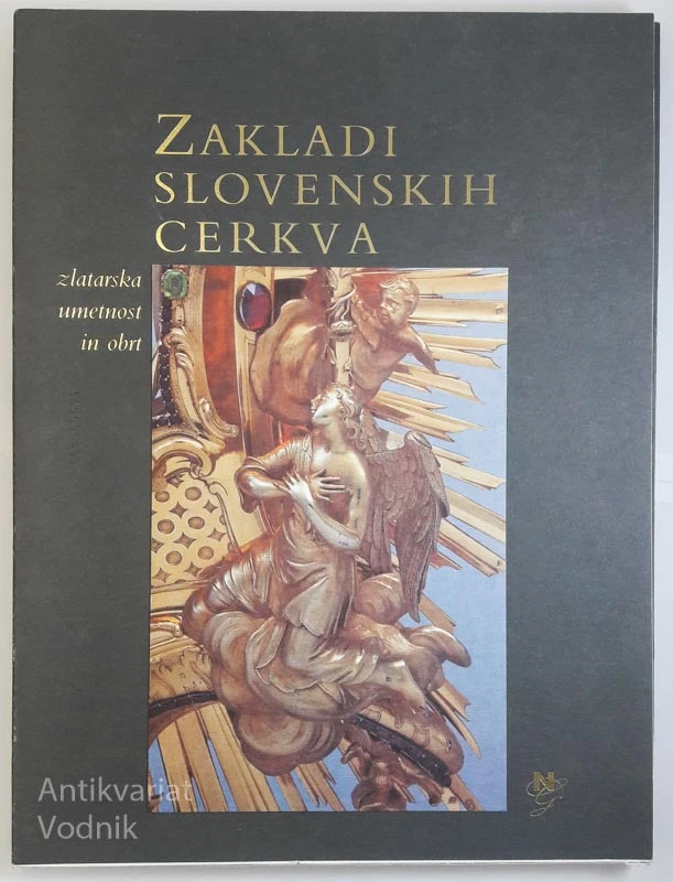 ZAKLADI SLOVENSKIH CERKVA, Zlatarska umetnost in obrt