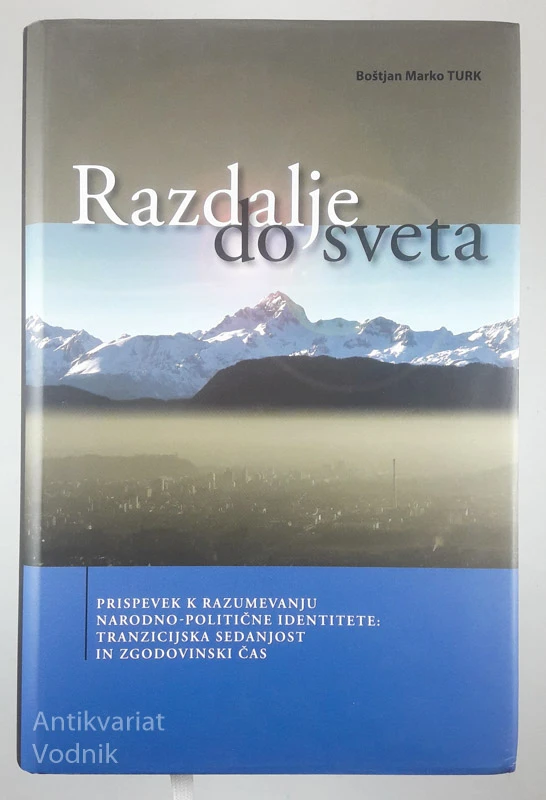 RAZDALJE DO SVETA, Boštjan Marko Turk