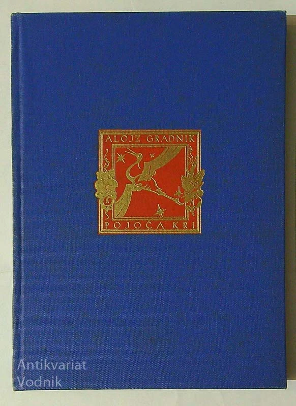POJOČA KRI; PESMI, Alojz Gradnik