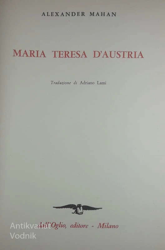 MARIA TERESA D’AUSTRIA, Alexander Mahan