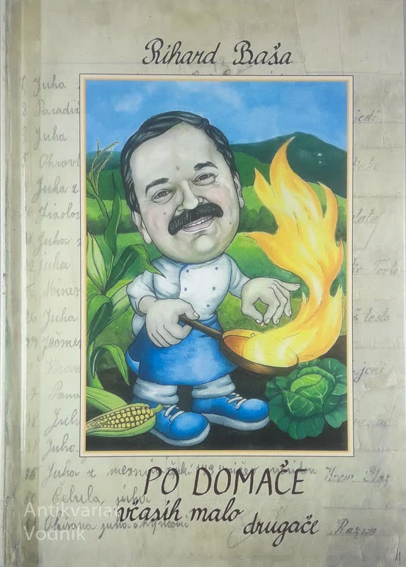 PO DOMAČE VČASIH MALO DRUGAČE, Rihard Baša