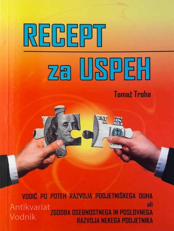 RECEPT ZA USPEH, Tomaž Troha