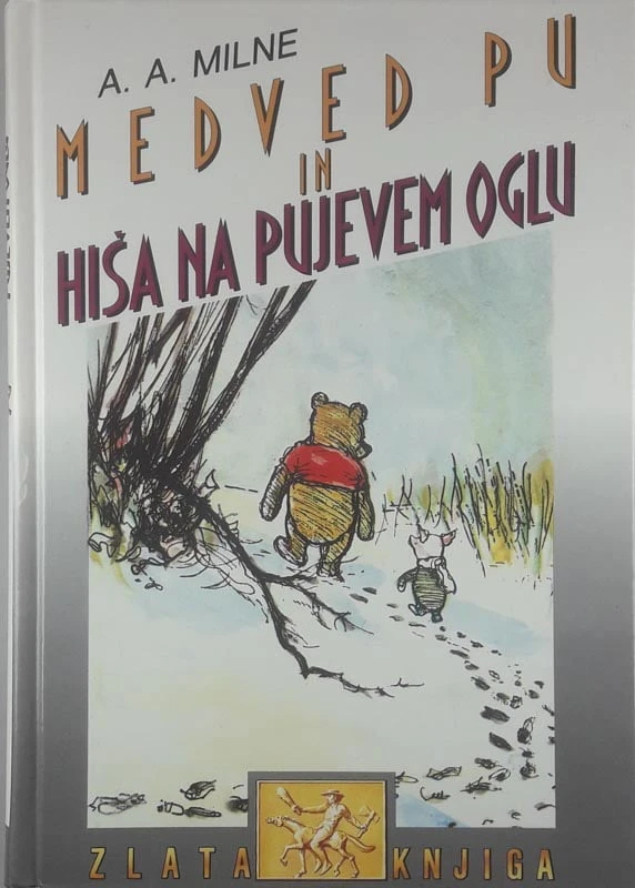 MEDVED PU IN HIŠA NA PUJEVEM OGLU, A. A. Milne
