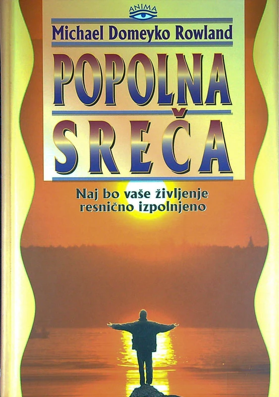 POPOLNA SREČA, Michael Domeyko Rowland