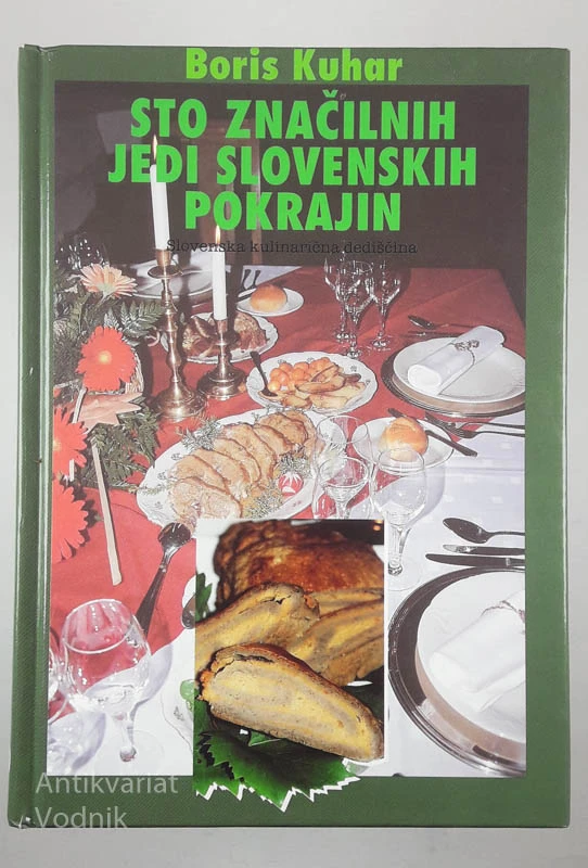 STO ZNAČILNIH JEDI SLOVENSKIH POKRAJIN, Boris Kuhar