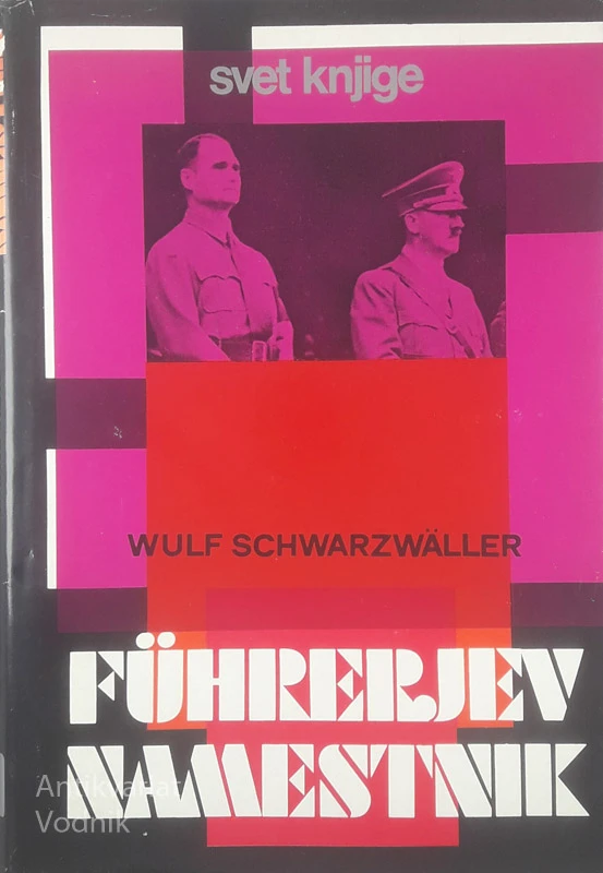 FÜHRERJEV NAMESTNIK, Wulf Schwarzwäller