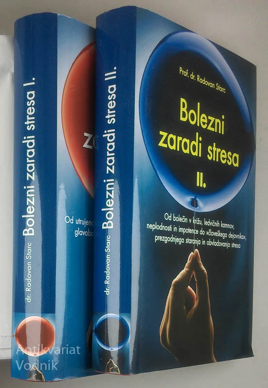 BOLEZNI ZARADI STRESA, I. in II. del, Radovan Starc