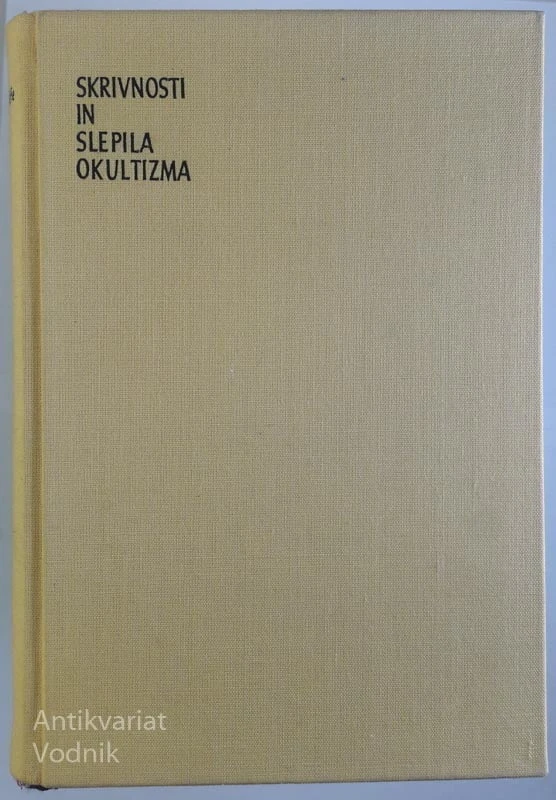 SKRIVNOSTI IN SLEPILA OKULTIZMA, D. H. Rawcliffe