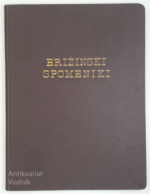 BRIŽINSKI SPOMENIKI, prevod v slovenščino Faksimile Pergamentov