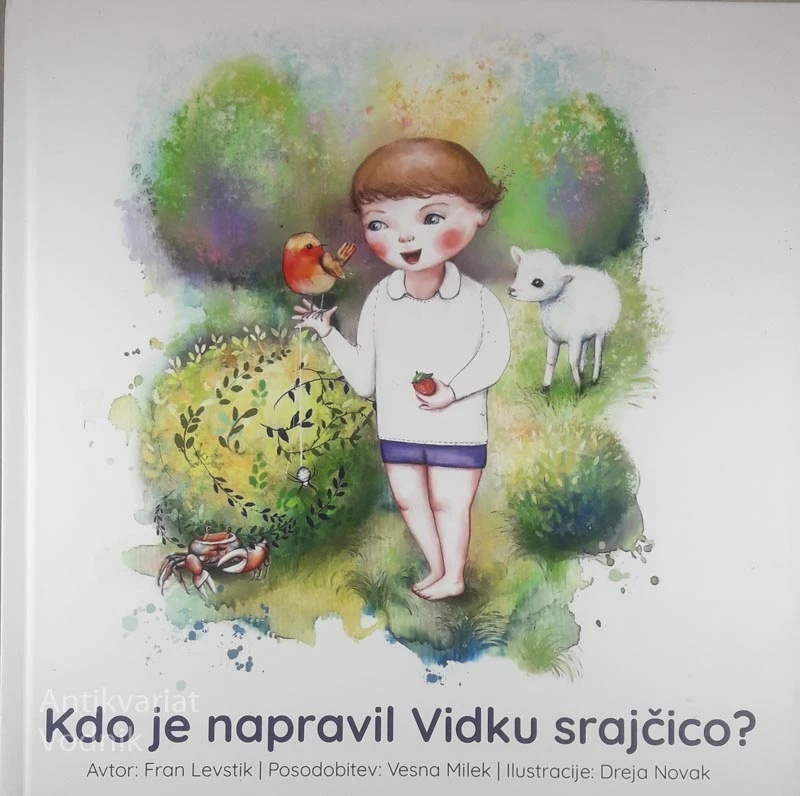 KDO JE NAPRAVIL VIDKU SRAJČICO?, Fran Levstik (ilustrirala Dreja Novak)