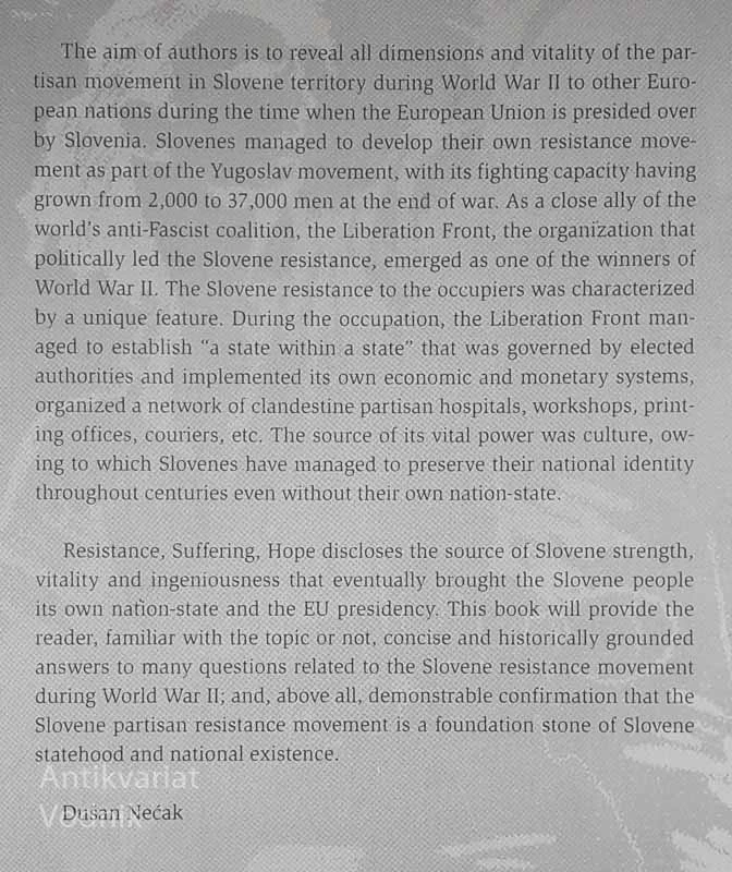 RESISTANCE, SUFFERING, HOPE; The Slovene Partisan Movement