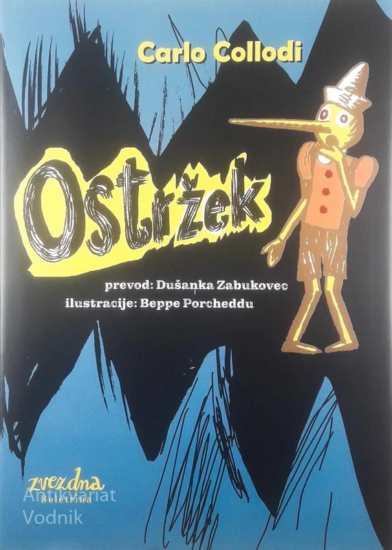 OSTRŽEK, Carlo Collodi (ilustriral Beppe Porcheddu)