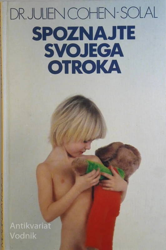 SPOZNAJTE SVOJEGA OTROKA, Dr. Cohen-Solal