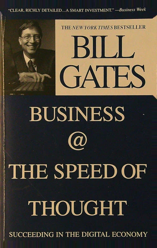 BUSINESS @ THE SPEED OF THOUGHT, Bill Gates