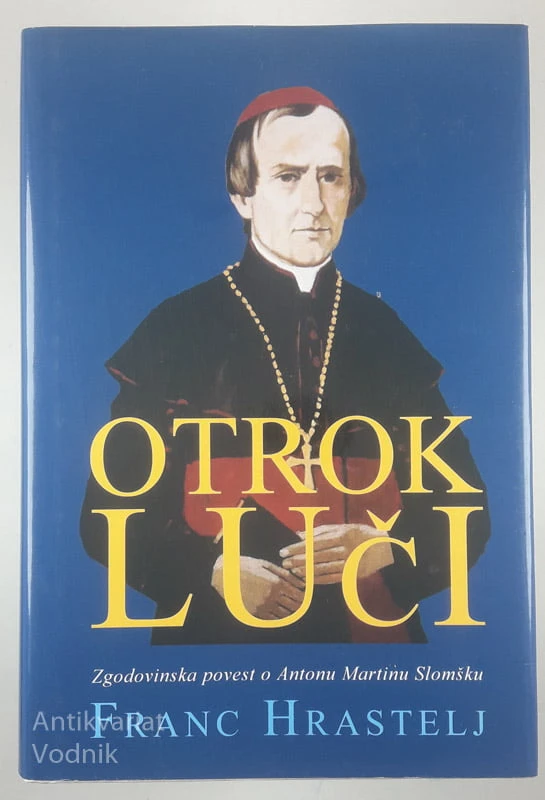 OTROK LUČI, Franc Hrastelj