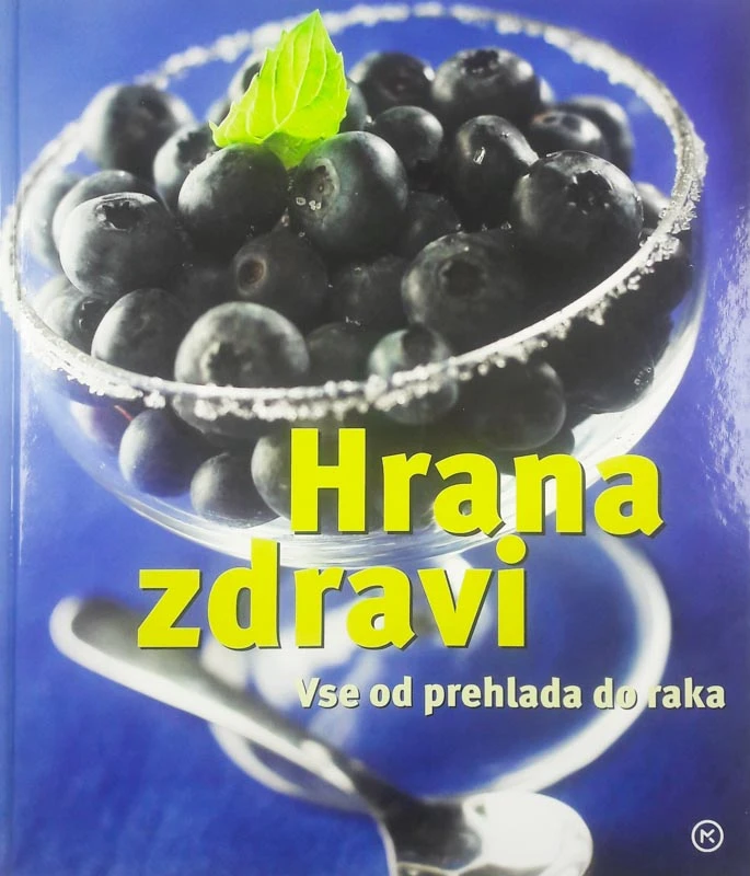 HRANA ZDRAVI: VSE OD PREHLADA DO RAKA, Reader’s Digest