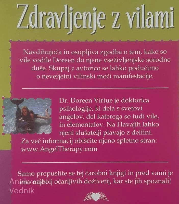 ZDRAVLJENJE Z VILAMI; SPOROČILA, MANIFESTACIJE IN LJUBEZEN IZ VILINSKEGA SVETA, Doreen Virtue