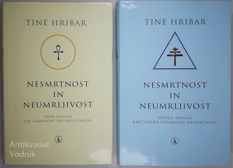 NESMRTNOST IN NEUMRLJIVOST, Tine Hribar