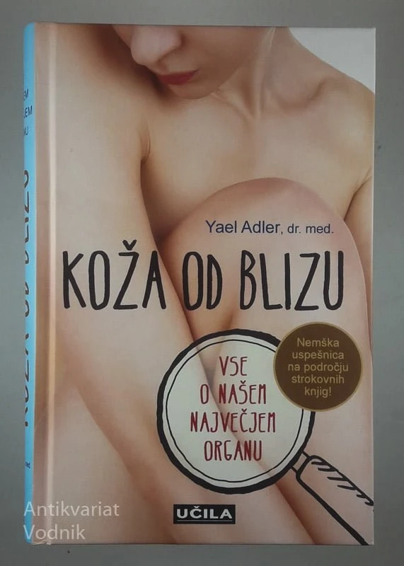 KOŽA OD BLIZU, Yael Adler, dr. med.