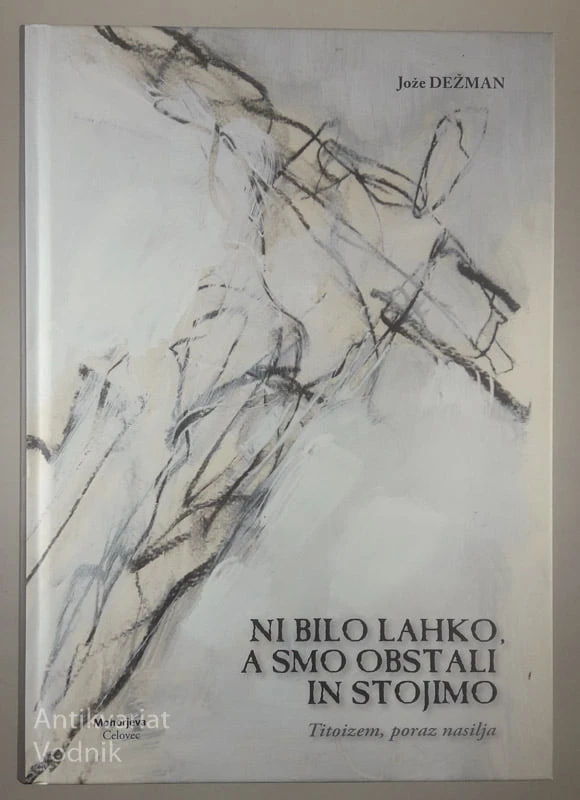 NI BILO LAHKO, A SMO OBSTALI IN STOJIMO, Jože Dežman