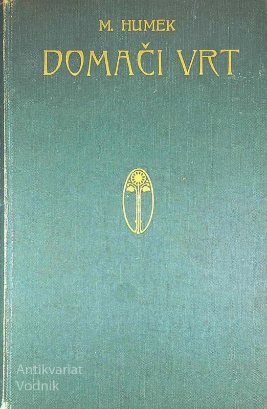 DOMAČI VRT, M. Humek