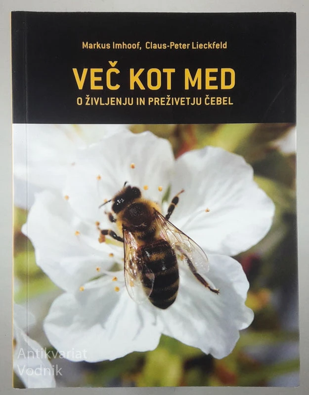 VEČ KOT MED, Markus Imhoof in Claus Peter Lieckfeld