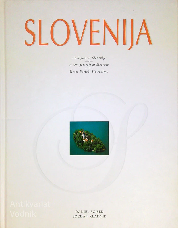 SLOVENIJA; NOVI PORTRET / A NEW PORTRAIT / NEUES PORTRAT, Daniel Rojšek