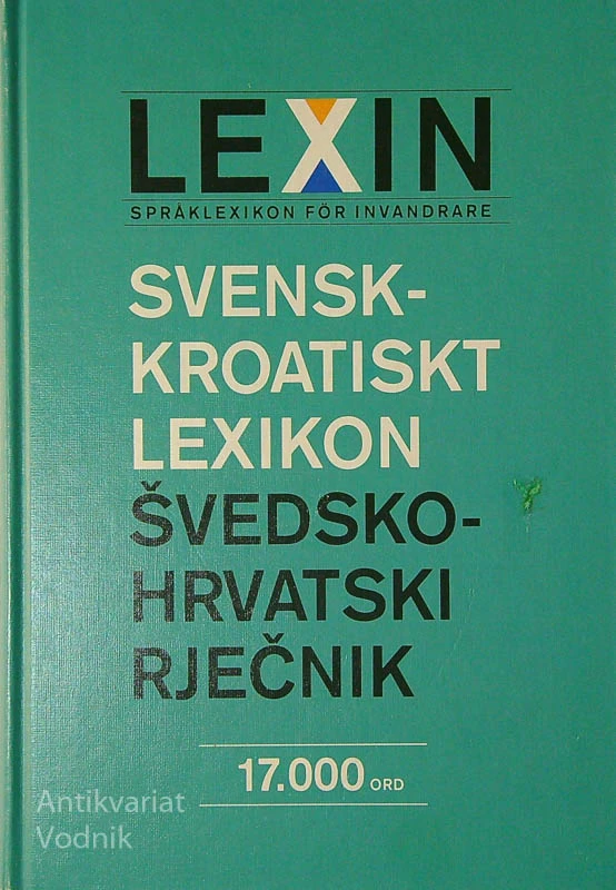 SVENSK-KROATISKT LEXIKON / ŠVEDSKO-HRVATSKI RJEČNIK
