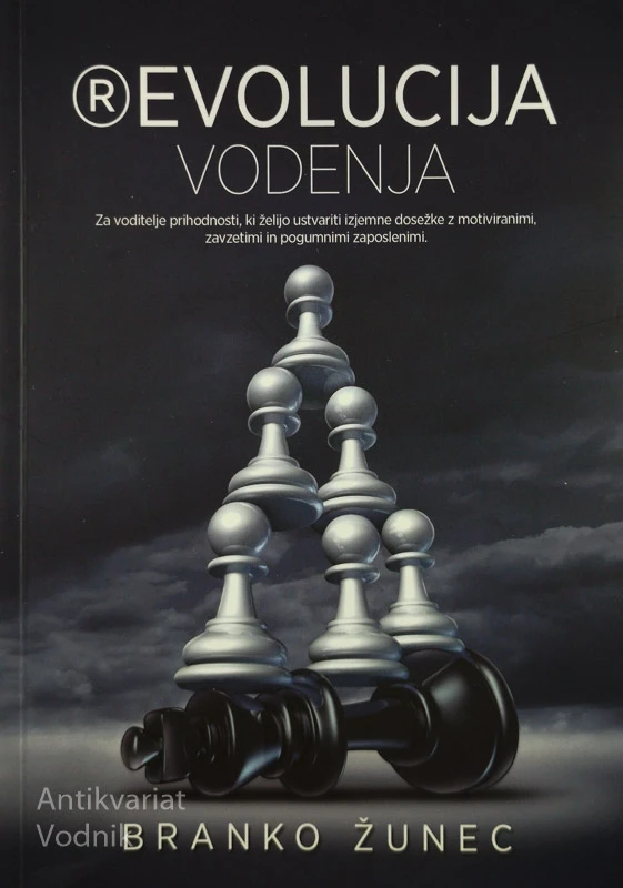 REVOLUCIJA VODENJA, Branko Žunec