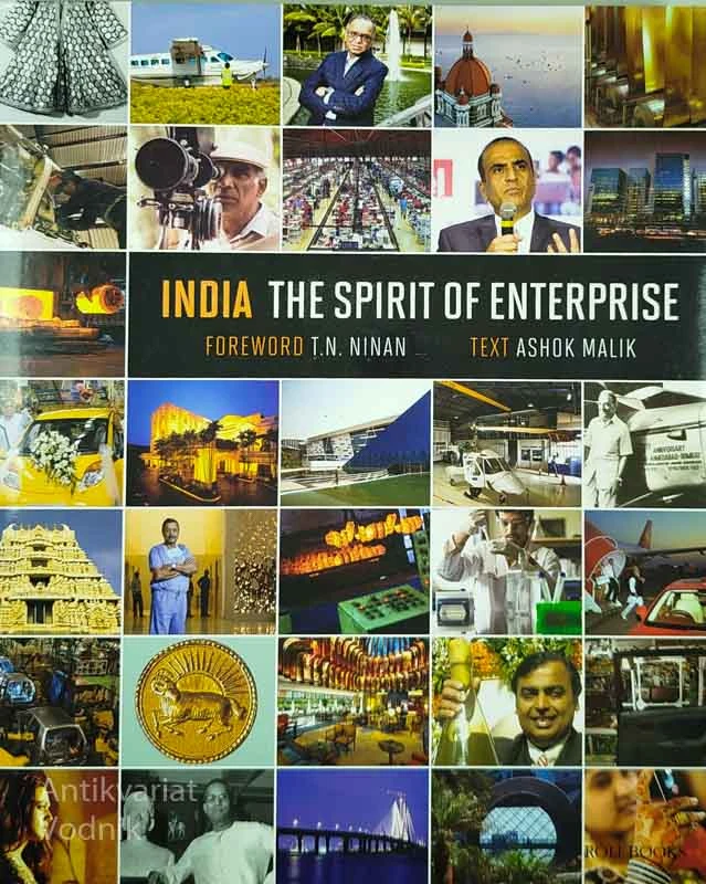 INDIA; THE SPIRIT OF ENTERPRISE, Ashok Malik