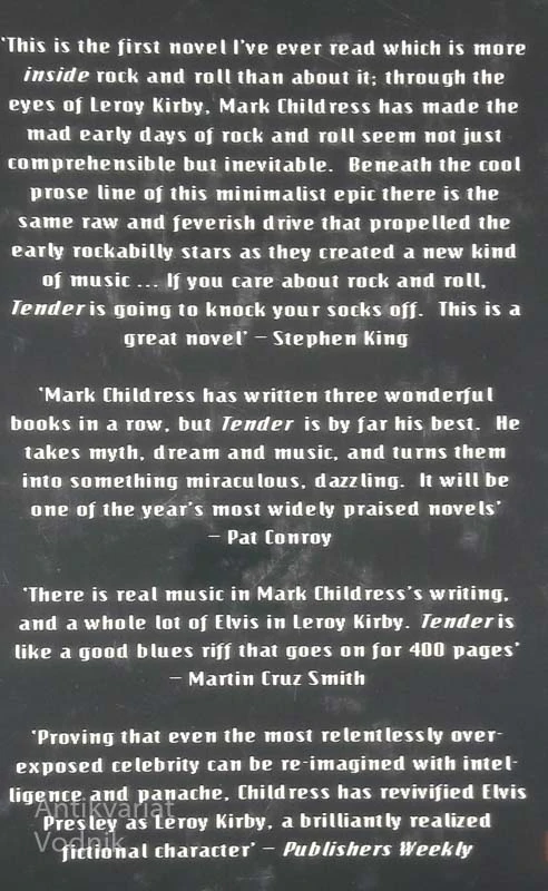 TENDER: THE KING LIVES! Mark Childress
