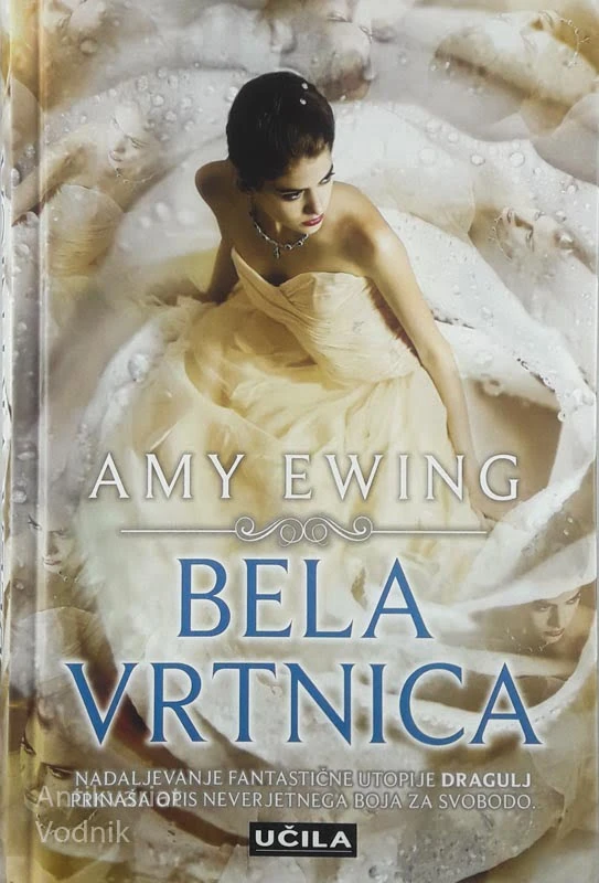 BELA VRTNICA, Amy Ewing