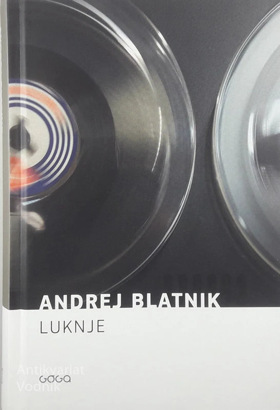 LUKNJE, Andrej Blatnik