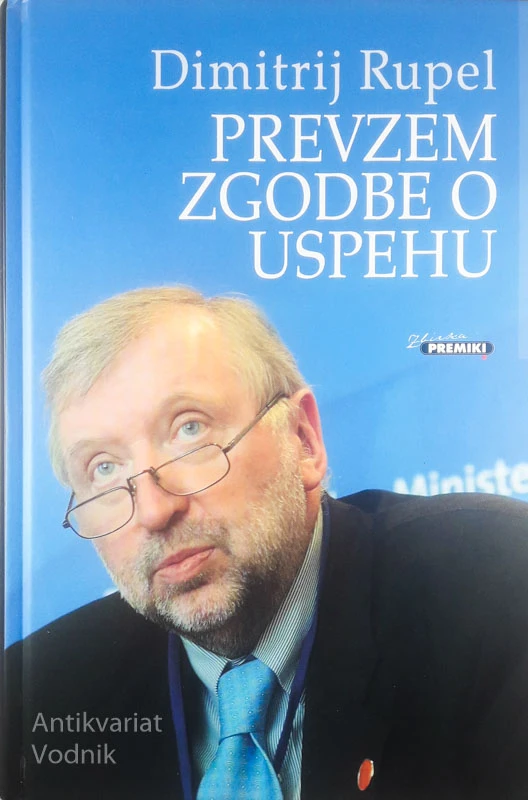 PREVZEM ZGODBE O USPEHU, Dimitrij Rupel