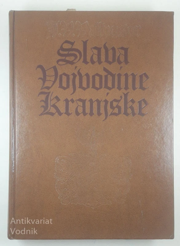 SLAVA VOJVODINE KRANJSKE, J. V. Valvasor