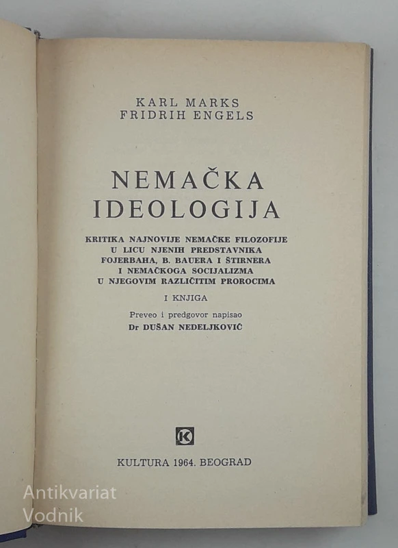 MARKSIZAM I NJEGOVI IZVORI: NEMAČKA IDEOLOGIJA 1-2 del, K. Marx in F. Engels