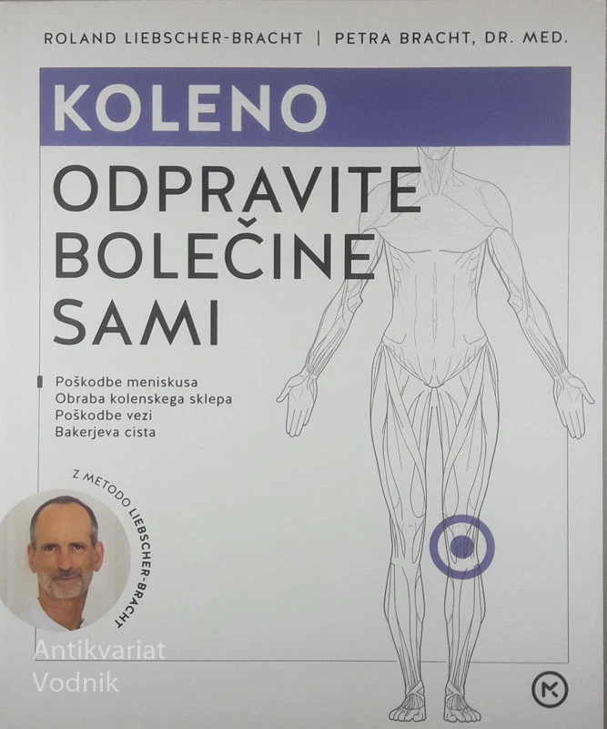 KOLENO; ODPRAVITE BOLEČINE SAMI, Roland Liebscher-Bracht