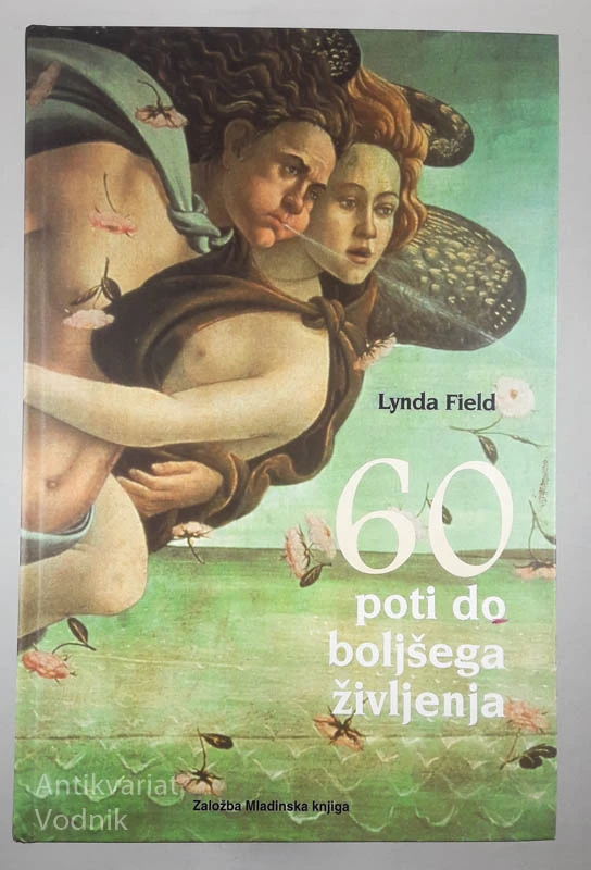 60 POTI DO BOLJŠEGA ŽIVLJENJA, Lynda Field