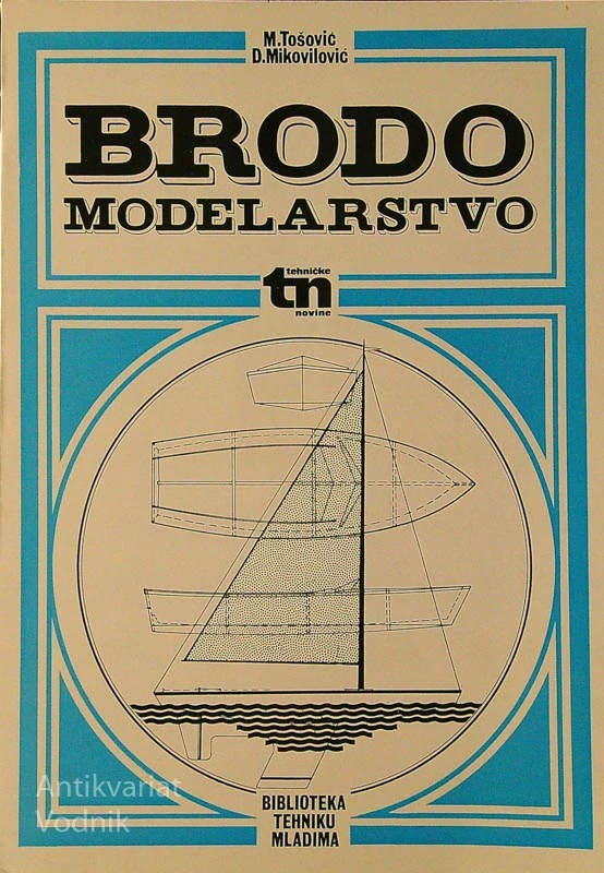 BRODOMODELARSTVO, M. Tošović in D. Mikovilović