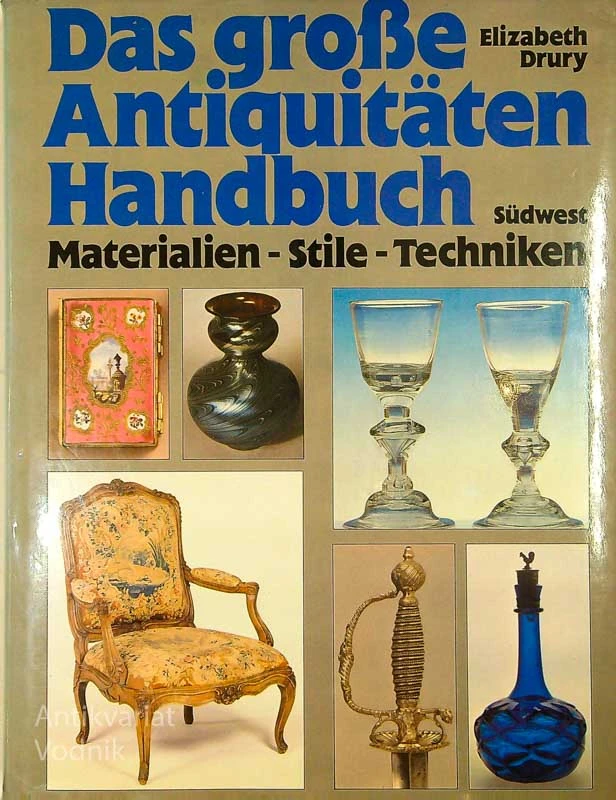 DAS GROBE ANTIQUITATEN HANDBUCH, Elizabeth Drury