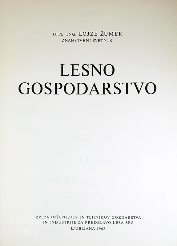 LESNO GOSPODARSTVO, Lojze Žumer