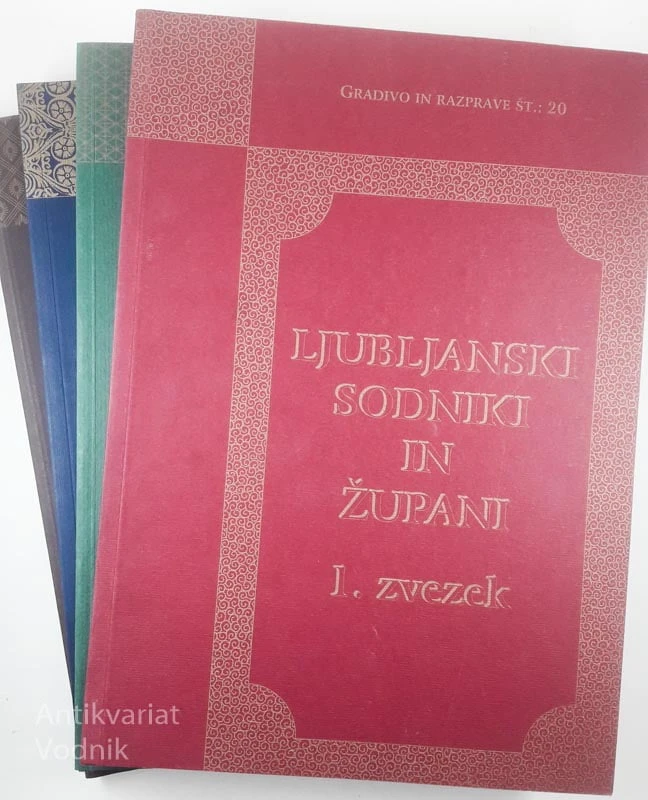 LJUBLJANSKI SODNIKI IN ŽUPANI (1. – 4. ZVEZEK), več avtorjev