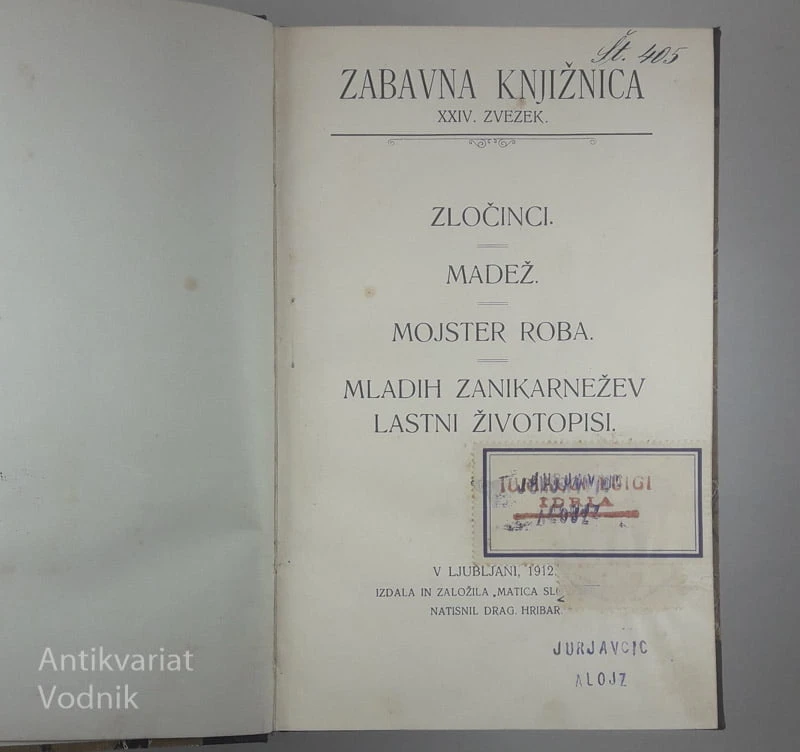ZABAVNA KNJIŽNICA (XXIV. ZVEZEK); ZLOČINCI, MADEŽ, MOJSTER ROBA, MLADIH ZANIKARNEŽEV LASTNI ŽIVOTOPIS