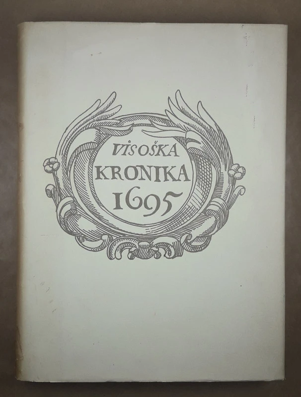 VISOŠKA KRONIKA 1695, Ivan Tavčar