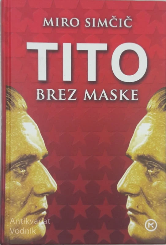 TITO BREZ MASKE, Miro Simčič