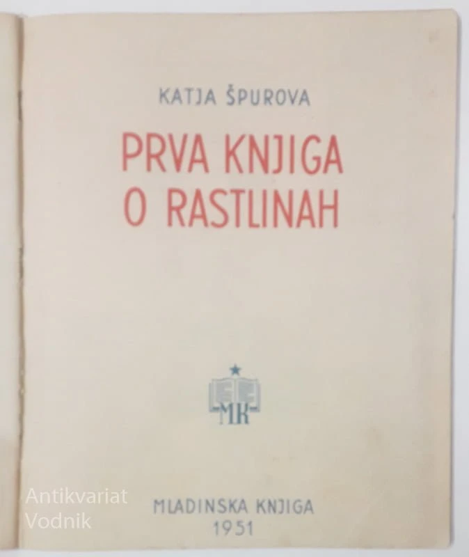 PRVA KNJIGA O RASTLINAH, Katja Špurova
