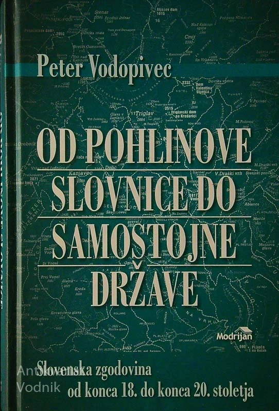 OD POHLINOVE SLOVNICE DO SAMOSTOJNE DRŽAVE, Peter Vodopivec