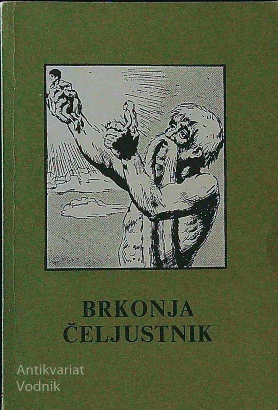 BRKONJA ČELJUSTNIK, Bogomir Magajna (ilustriral France Slana)